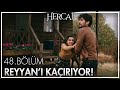 Aslan, Reyyan'ı kaçırıyor!  - Hercai 48. Bölüm