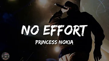 Princess Nokia - No Effort (Lyrics)