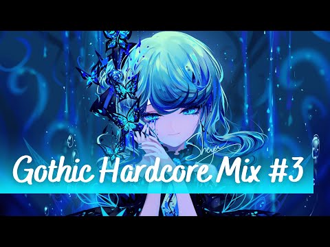 Gothic and Symphonic Hardcore Mix #3