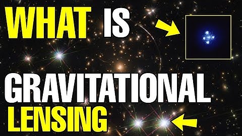 What is Gravitational Lensing | Lensing Effect Of Gravity | Einstein