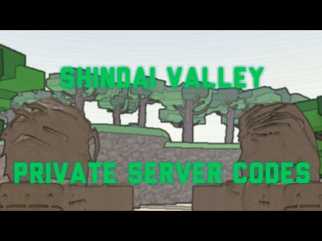 Shindai Valley Private Server Codes (Shindo Life) 