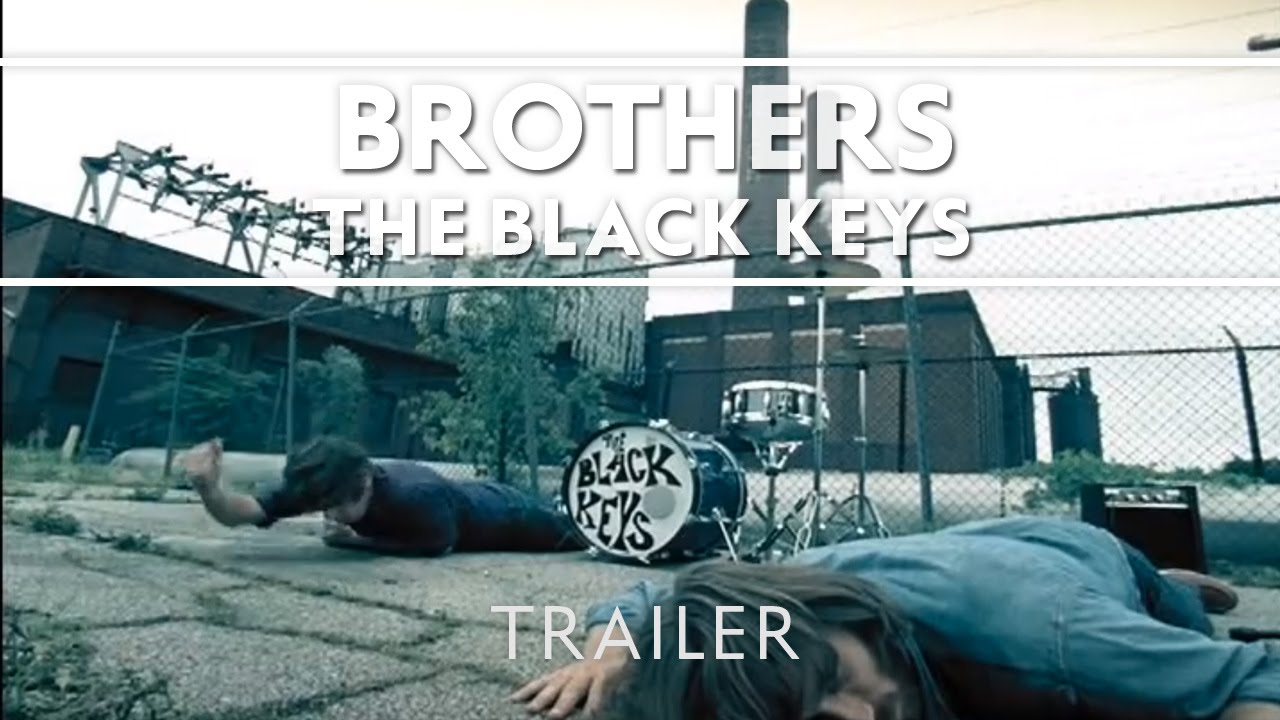 The Black Keys - Brothers [Trailer]