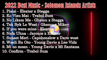 Local Playlist | Music songs 2022 | Mix | Solomon Islands Music