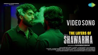 The Layers of Shawarma - Video Song | Halal Shawarma| Vishnu,Sidhu| Barath Dhanasekar| Vijayasundhar