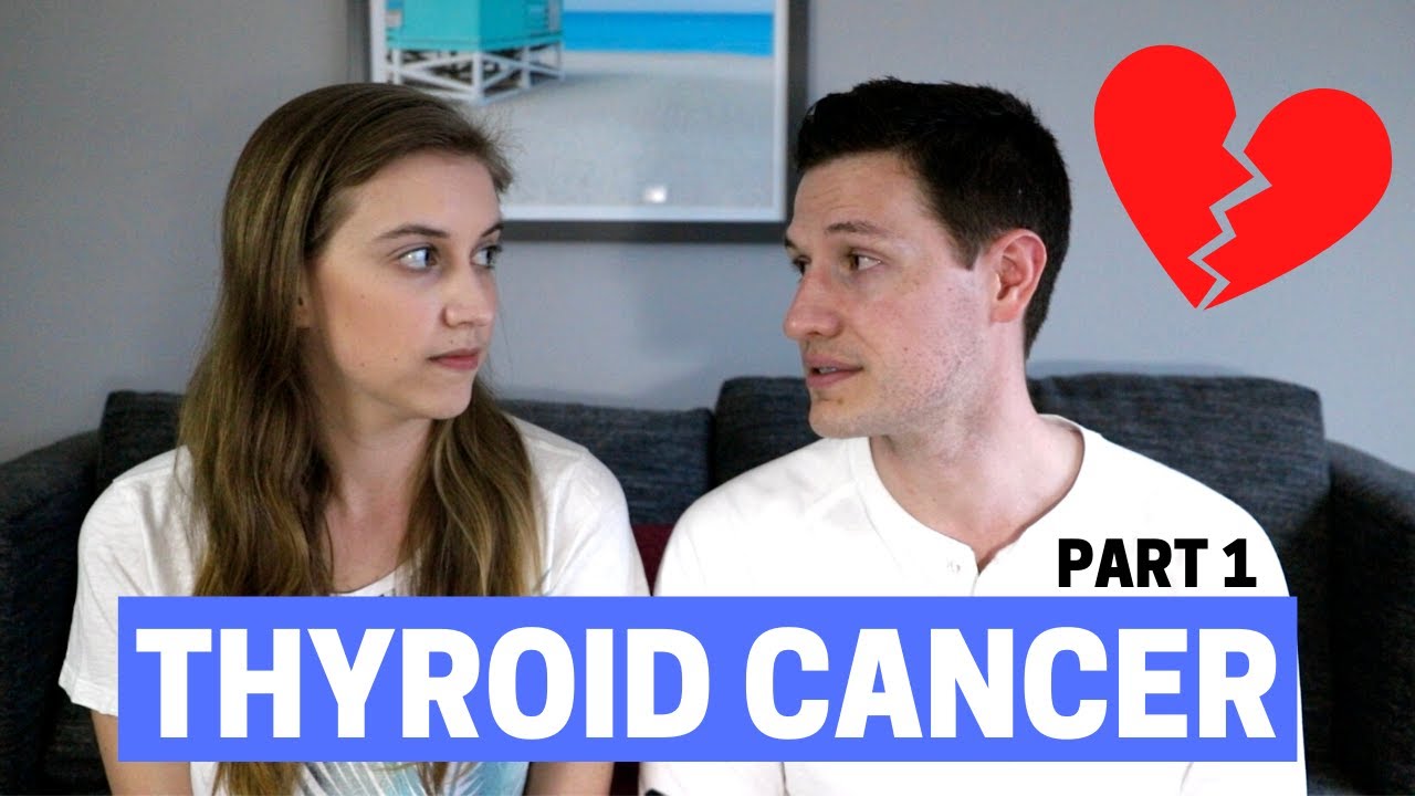 THYROID CANCER JOURNEY PART 1 [DIAGNOSIS TO SURGERY] (2021) YouTube