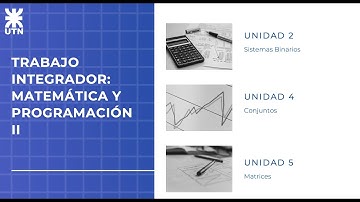 TRABAJO INTEGRADOR DE MATEMATICA Y PROGRAMACIÓN II