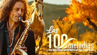 Las 100 melodía instrumentales más románticas para saxofón suave - Música suave para un día positivo