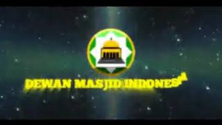 Mars DMI ( Dewan Masjid Indonesia )