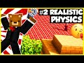 Playing minecraft with realistic physics 2