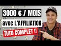 Comment gagner de largent avec laffiliation  tuto complet 