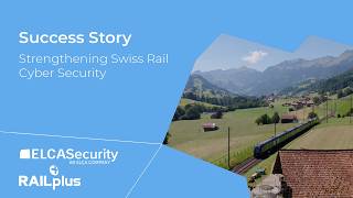 Elcasecurity Railplus Strengthening Swiss Rail Cyber Security