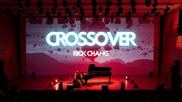 張育瑞 Rick Chang 《Crossover》 Official Live Music Video
