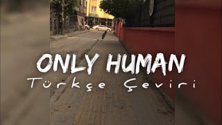 Ryan Mack - Only Human Türkçe Çeviri