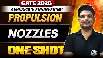 Propulsion | Nozzles One Shot | GATE 2026 Aerospace Engineering