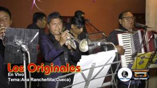 Video thumbnail of "Los Originales de Cliza - Anarancheñita ¨Cueca¨"