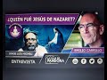 Emilio Carrillo nos habla sobre la figura de Jesús