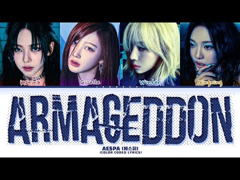 aespa 'Armageddon' Lyrics (에스파 Armageddon 가사) (Color Coded Lyrics)