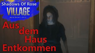 Escape from the house | Resident Evil Village Shadows of Rose