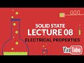 Electrical properties  solid state  class 12  lecture 08  my chem corner