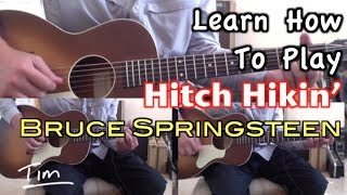 Video thumbnail of "Bruce Springsteen Hitch Hikin' Guitar Lesson, Chords, and Tutorial"