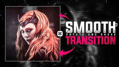 SMOOTH TRANSITION - SMOOTH ROTATE TRANSITION TUTORIAL CAPCUT | AMV LIKE TRANSITION CAPCUT