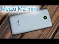 Обзор Meizu M2 mini: удобный смартфон с хорошими камерами, скоростью и батареей (review)