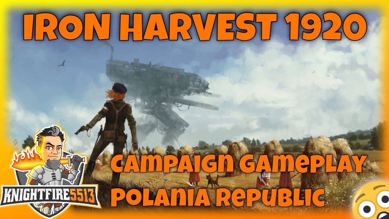 IRON HARVEST 1920 CAMPAIGN * Part 1 * Iron Harvest Campaign Gameplay