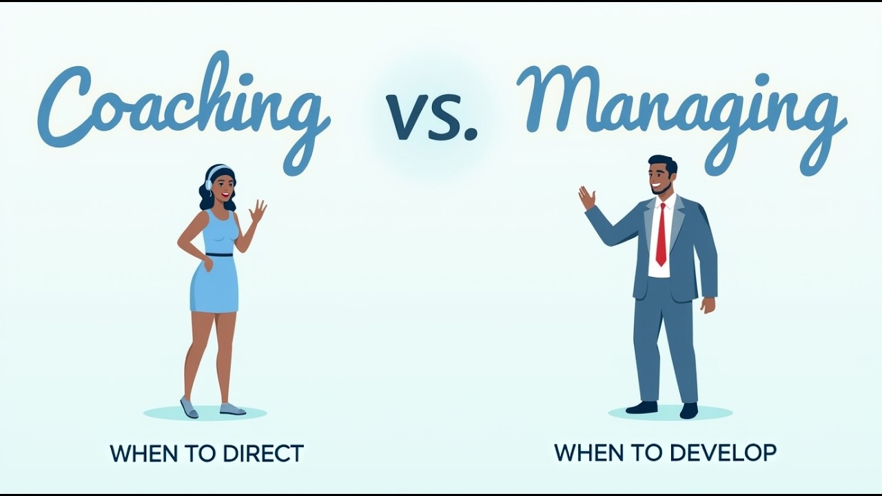 Coaching vs. Managing: When to Direct, When to Develop - YouTube