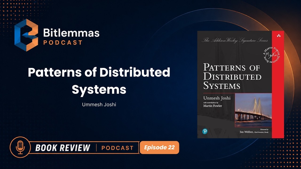 Bitlemmas | Episode 22 | Patterns of Distributed Systems