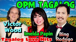 Victor Wood,Bing Rodrigo💛 Medley OPM Love Song || Tagalog Love Hits Tagos sa Puso ng 60s 70s 80s 90s