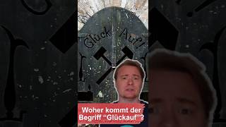 Woher kommt der Begriff #glückauf ? #bergbau #montangeschichte