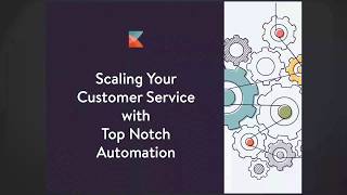 Kayako's Scaling Your Customer Service with Top Notch Automation screenshot 5