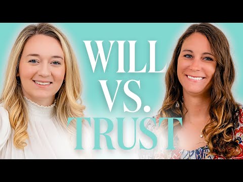 Will vs. Trust: