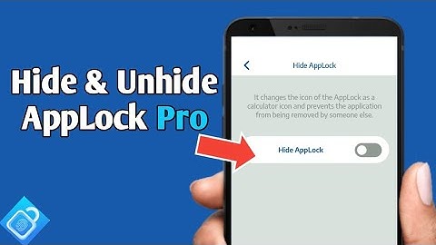 How To Hide and Unhide AppLock Pro on Android