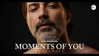 MOMENTS OF YOU - RASELHITS (  LYRIC VIDEO )