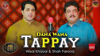 Dana Wana - Tappay | Wisal Khayal & Shah Farooq | Eid Special Song