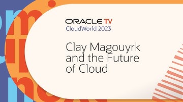Oracle TV from CloudWorld 2023: Clay Magouyrk and the future of cloud