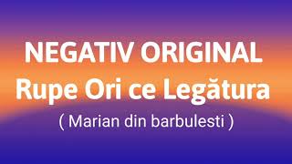 Marian din Barbulesti - NEGATIV - RUPE ORI CE LEGATURA