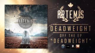 Artemis - Deadweight (2013) Full EP Stream