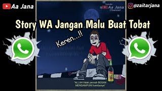 Story WA Jangan Malu Buat Tobat..