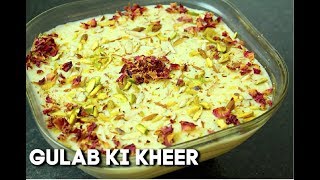 GULAB KHEER ( گلاب کی کھیر ) *COOK WITH FAIZA*