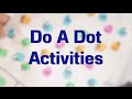 Three Do A Dot Toddler and Preschool Activities