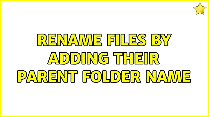 Ubuntu: Rename files by adding their parent folder name