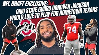 NFL draft exclusive: Ohio State guard Donovan Jackson would love to play for hometown Houston Texans
