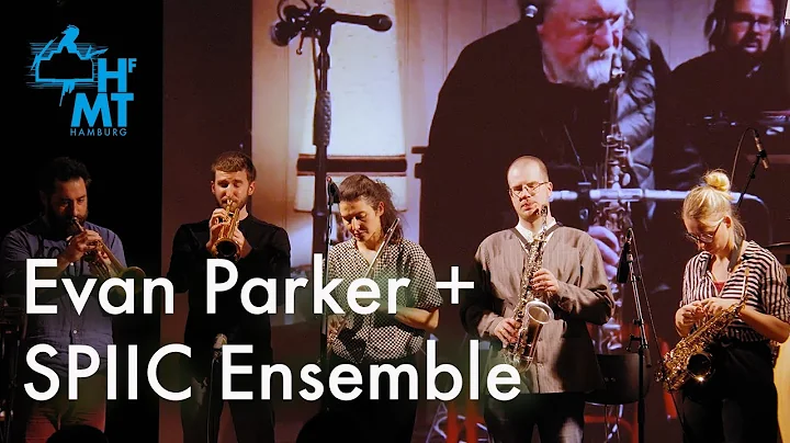 Evan Parker Electro-Acoustic Ensemble + SPIIC Ense...