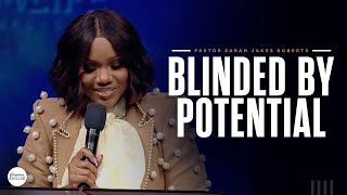 Blinded by Potential x Sarah Jakes Roberts