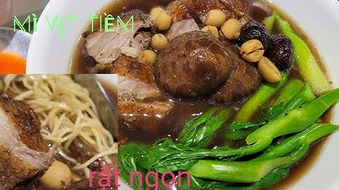 Mì Vịt Tiềm/nấu theo cách này rất ngon/ko còn muốn ra ngoài mua