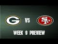 Packers vs 49ers Week 9 Preview