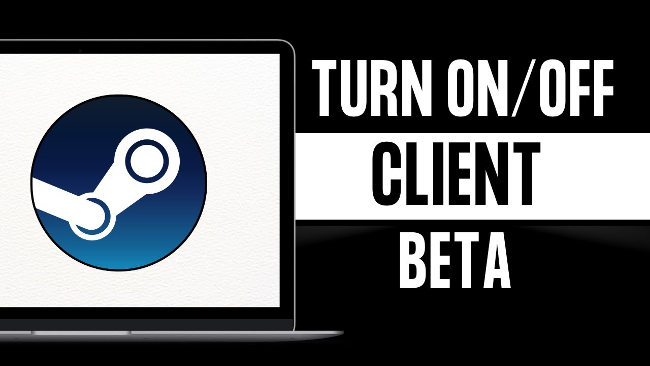 How To Enable/Disable Steam Client Beta - YouTube