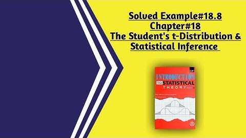 Solved Example#18.8 ||Chapter#18 ||The Student